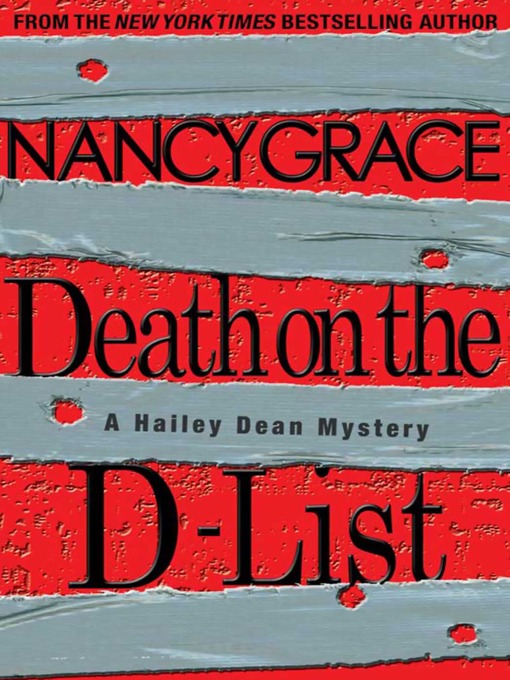 Title details for Death on the D-List by Nancy Grace - Available